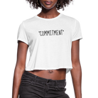 Women's Cropped T-Shirt - Mans Scariest Word - white